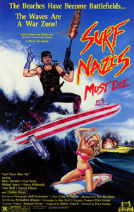 Surf Nazis Must Die Movie Poster