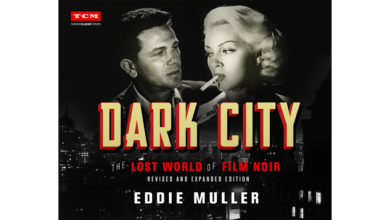 Dark City: The Lost World of Film Noir - Revised and Expanded Edition (2021)